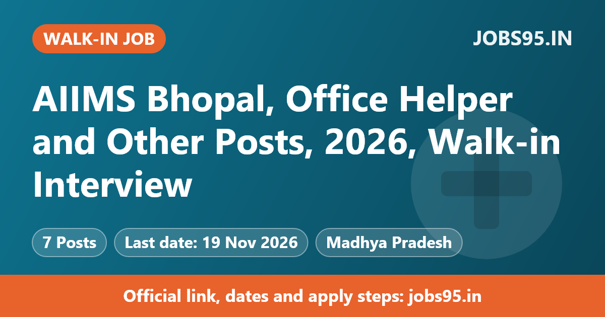 AIIMS Bhopal, Office Helper and Other Posts, 2026, Walk-in Interview