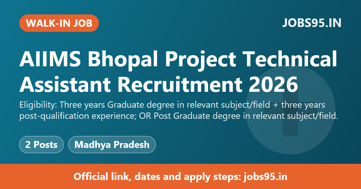 AIIMS Bhopal Project Technical Assistant Recruitment 2026 – Walkin