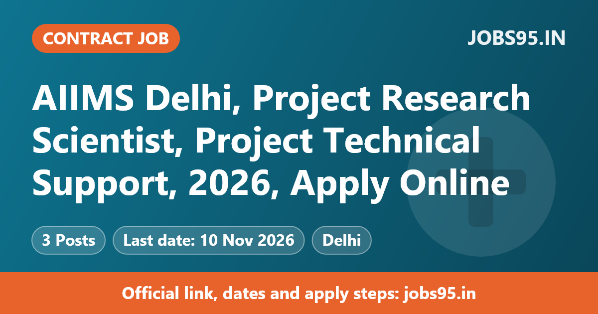 AIIMS Delhi, Project Research Scientist, Project Technical Support, 2026, Apply Online
