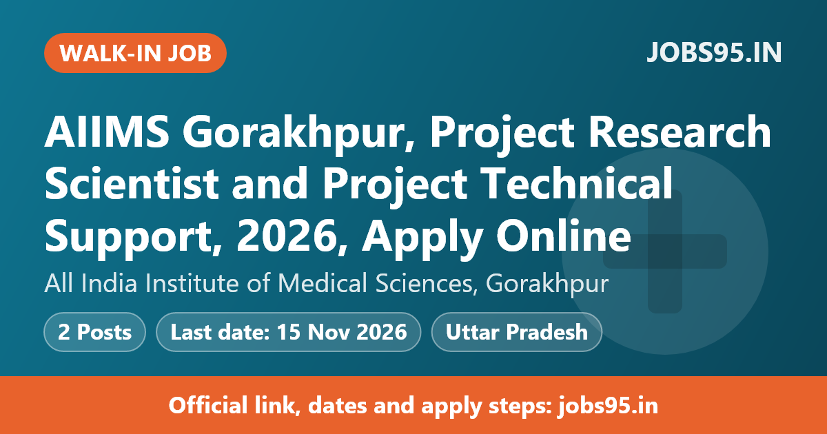 AIIMS Gorakhpur, Project Research Scientist and Project Technical Support, 2026, Apply Online