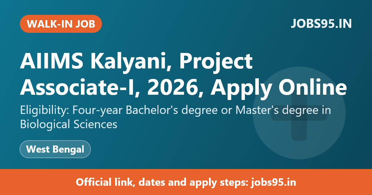 AIIMS Kalyani, Project Associate-I, 2026, Apply Online