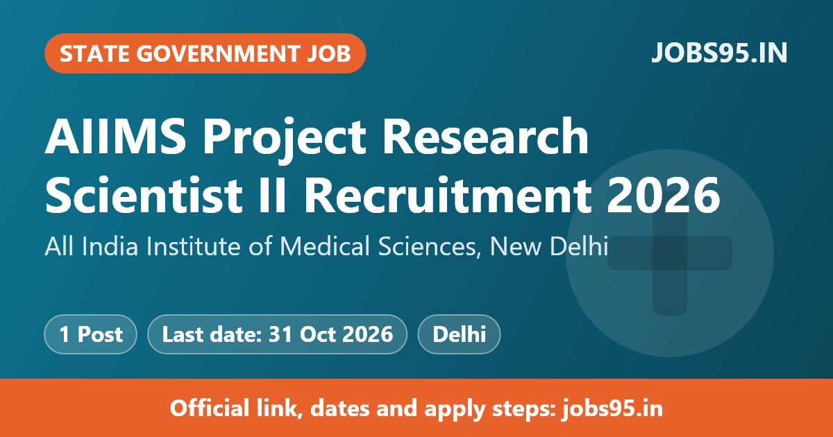 AIIMS Project Research Scientist II Recruitment 2026 – Apply Online