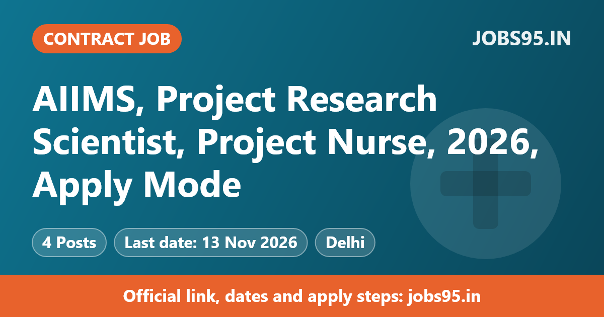 AIIMS, Project Research Scientist, Project Nurse, 2026, Apply Mode: Email/In Person