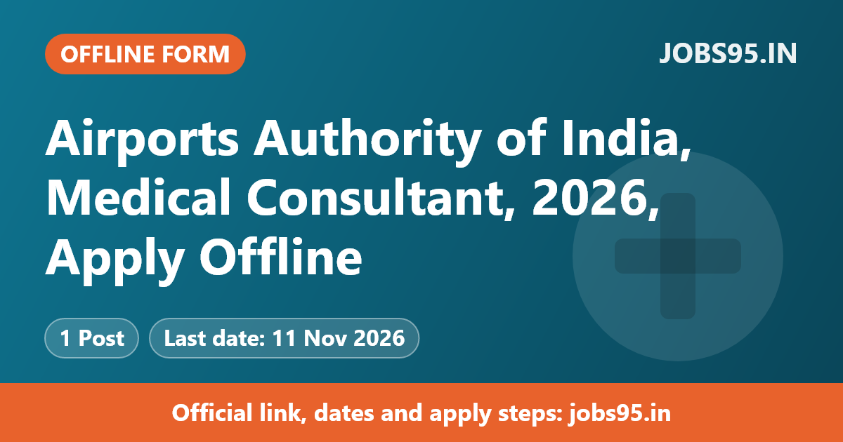 Airports Authority of India, Medical Consultant, 2026, Apply Offline