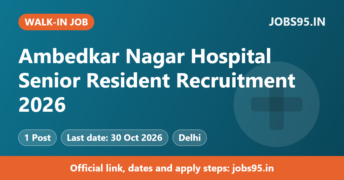 Ambedkar Nagar Hospital Senior Resident Recruitment 2026 – Walkin