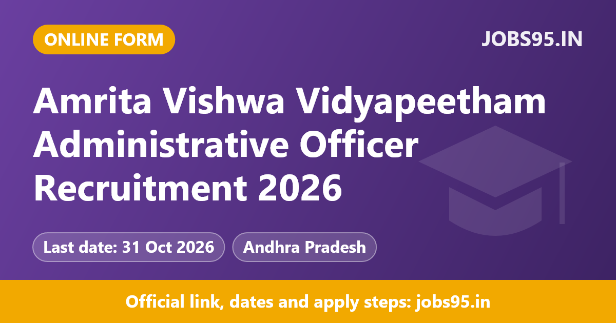 Amrita Vishwa Vidyapeetham Administrative Officer Recruitment 2026 – Apply Online
