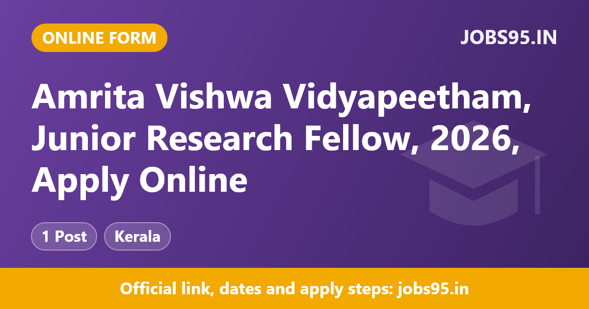 Amrita Vishwa Vidyapeetham, Junior Research Fellow, 2026, Apply Online
