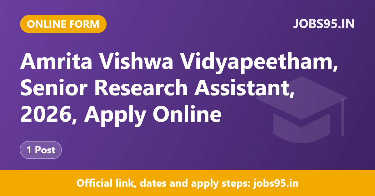 Amrita Vishwa Vidyapeetham, Senior Research Assistant, 2026, Apply Online