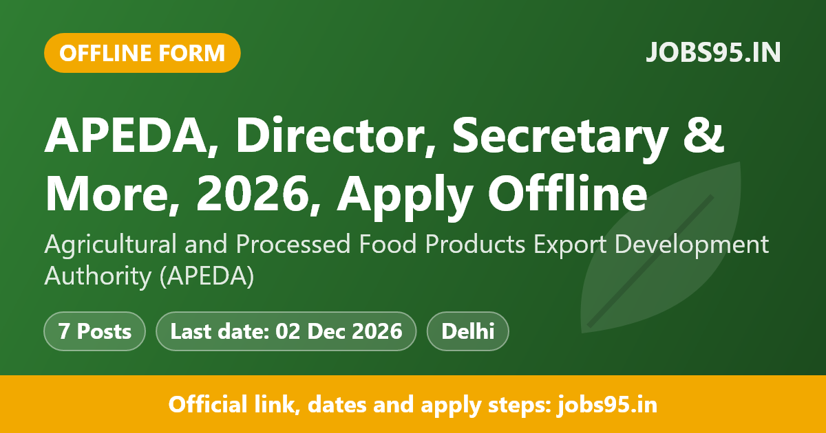 APEDA, Director, Secretary & More, 2026, Apply Offline