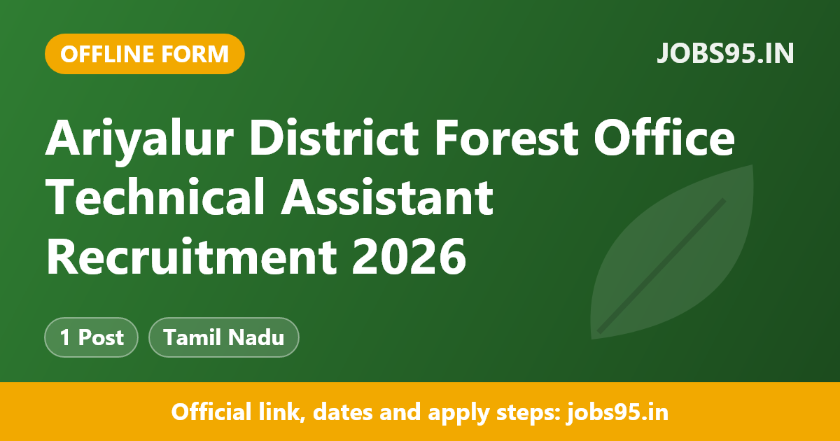 Ariyalur District Forest Office Technical Assistant Recruitment 2026 – Apply Offline