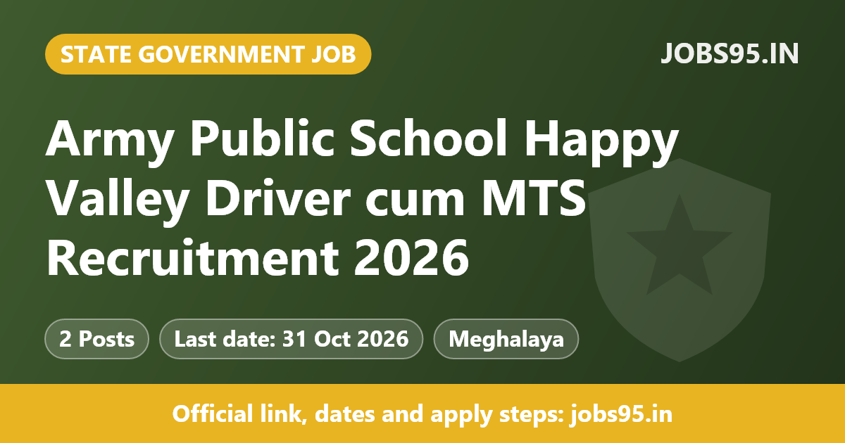 Army Public School Happy Valley Driver cum MTS Recruitment 2026 – Apply Offline