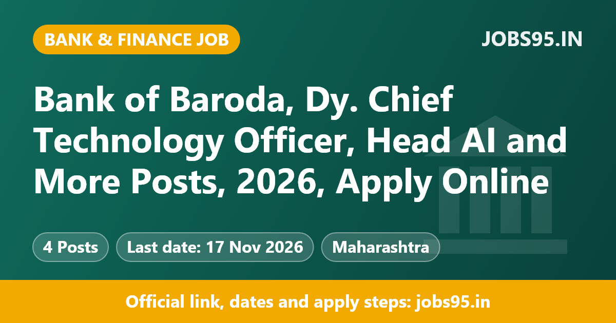 Bank of Baroda, Dy. Chief Technology Officer, Head AI and More Posts, 2026, Apply Online