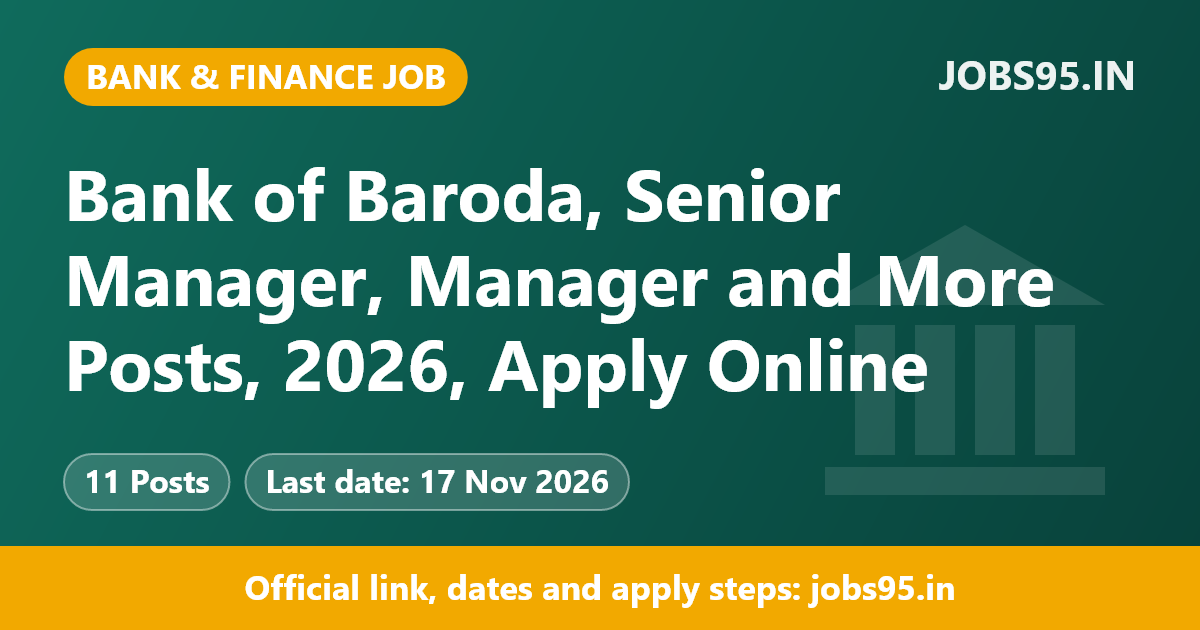 Bank of Baroda, Senior Manager, Manager and More Posts, 2026, Apply Online