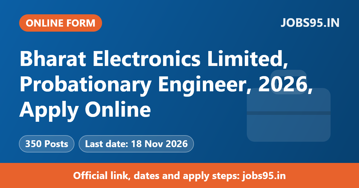 Bharat Electronics Limited, Probationary Engineer, 2026, Apply Online