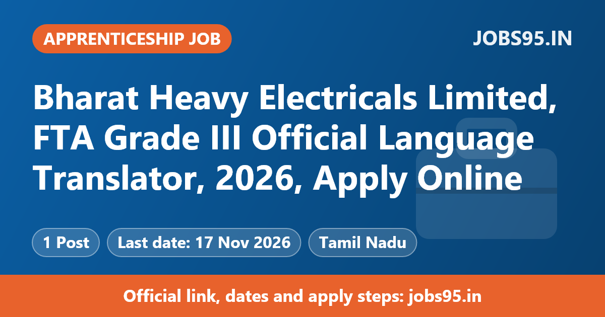 Bharat Heavy Electricals Limited, FTA Grade III Official Language Translator, 2026, Apply Online