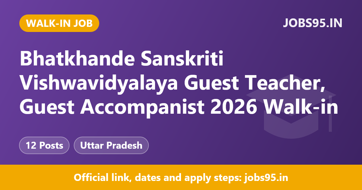 Bhatkhande Sanskriti Vishwavidyalaya Guest Teacher, Guest Accompanist 2026 Walk-in