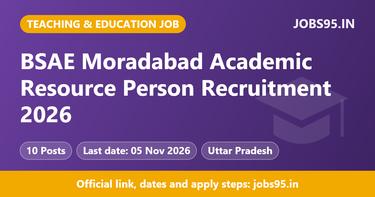 BSAE Moradabad Academic Resource Person Recruitment 2026 – Apply Offline for 10 Posts