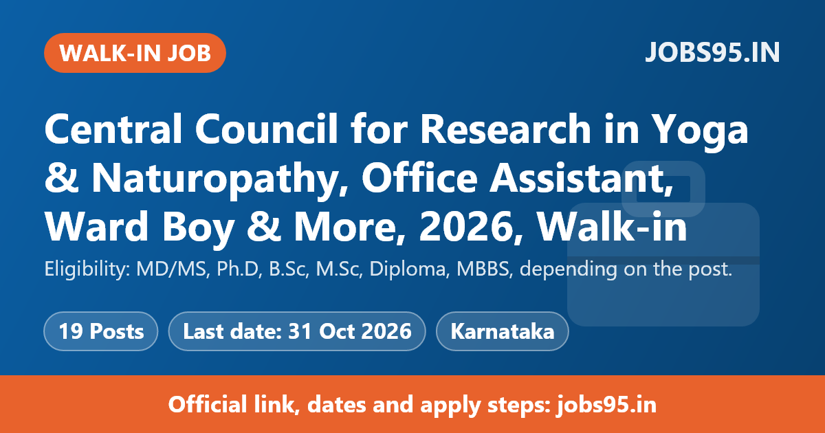 Central Council for Research in Yoga & Naturopathy, Office Assistant, Ward Boy & More, 2026, Walk-in