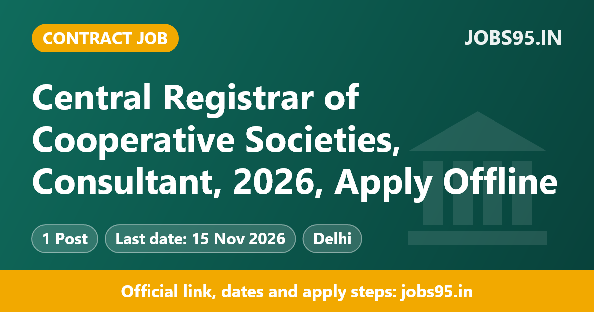 Central Registrar of Cooperative Societies, Consultant, 2026, Apply Offline
