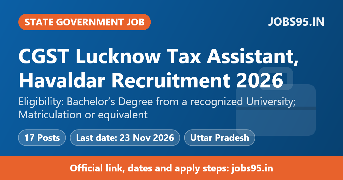 CGST Lucknow Tax Assistant, Havaldar Recruitment 2026 - Apply Offline