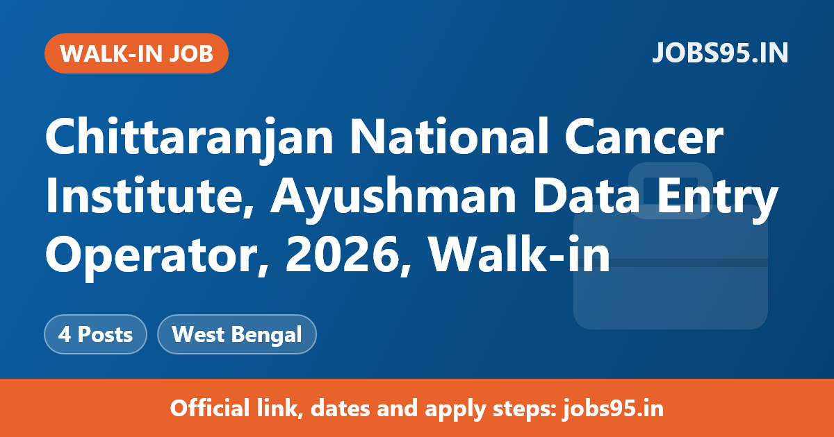 Chittaranjan National Cancer Institute, Ayushman Data Entry Operator, 2026, Walk-in