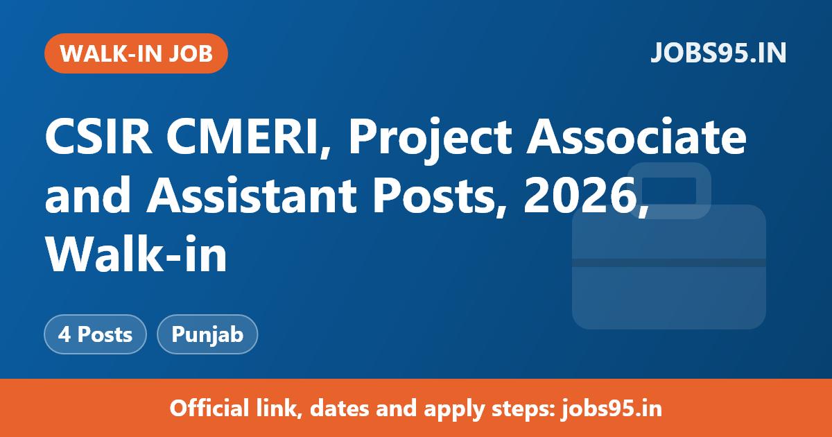 CSIR CMERI, Project Associate and Assistant Posts, 2026, Walk-in