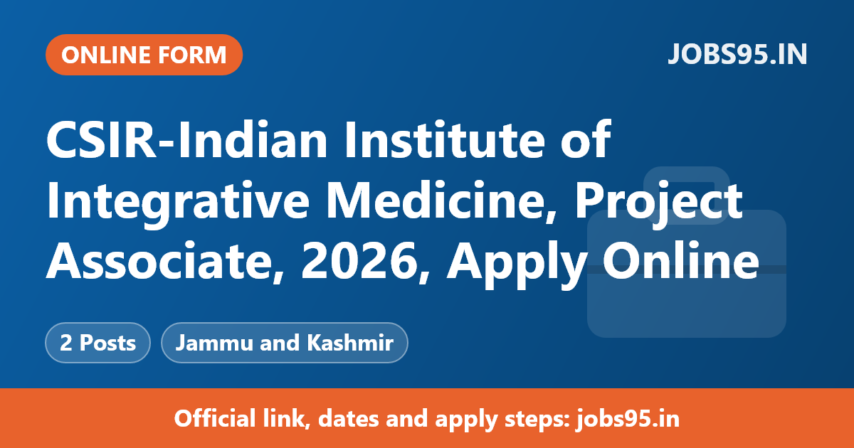 CSIR-Indian Institute of Integrative Medicine, Project Associate, 2026, Apply Online
