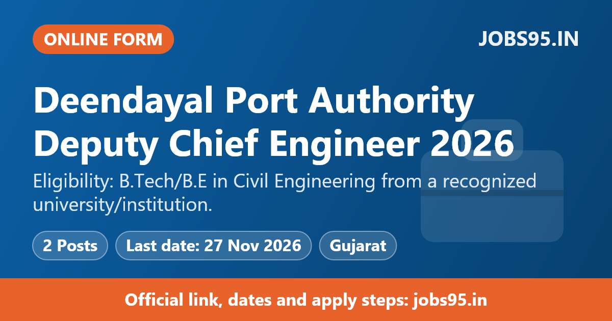 Deendayal Port Authority Deputy Chief Engineer 2026 – Apply Online