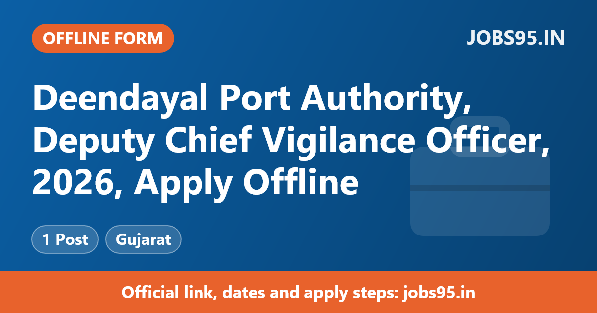 Deendayal Port Authority, Deputy Chief Vigilance Officer, 2026, Apply Offline