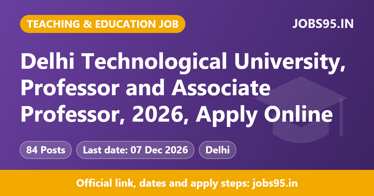 Delhi Technological University, Professor and Associate Professor, 2026, Apply Online