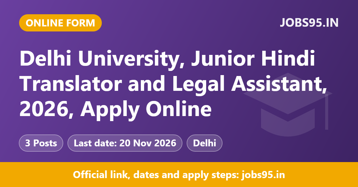 Delhi University, Junior Hindi Translator and Legal Assistant, 2026, Apply Online