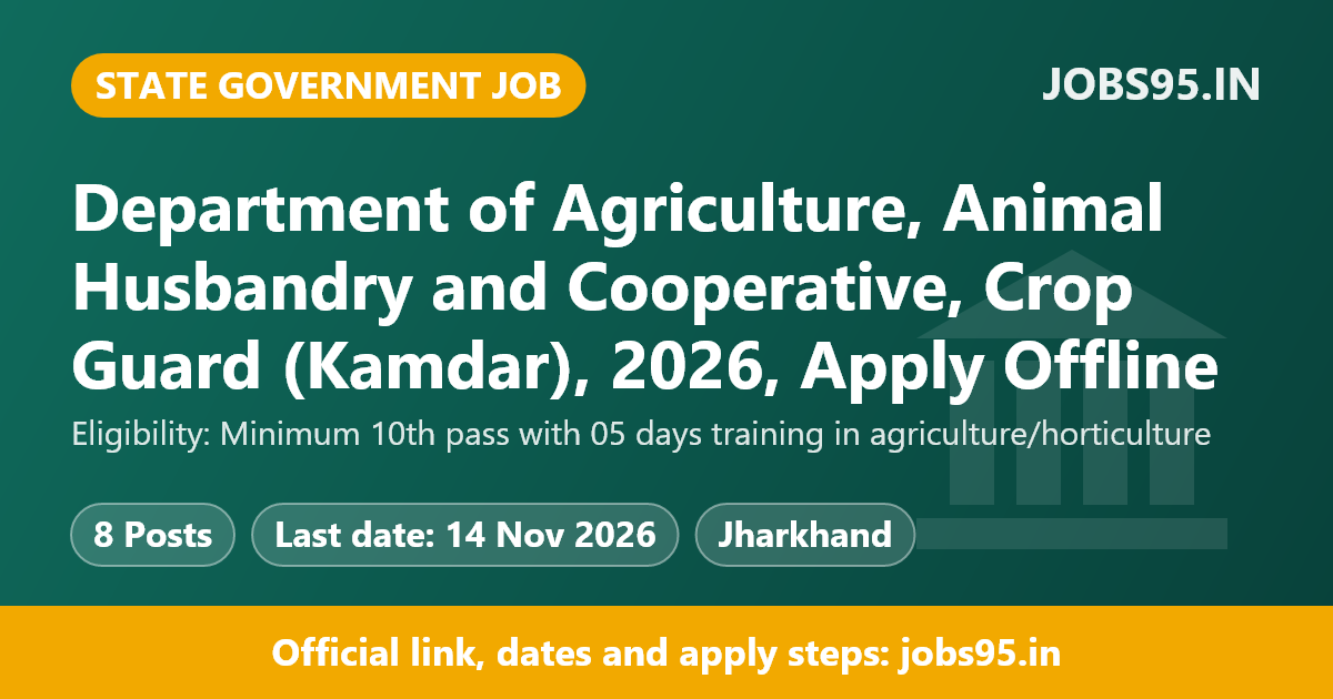 Department of Agriculture, Animal Husbandry and Cooperative, Crop Guard (Kamdar), 2026, Apply Offline