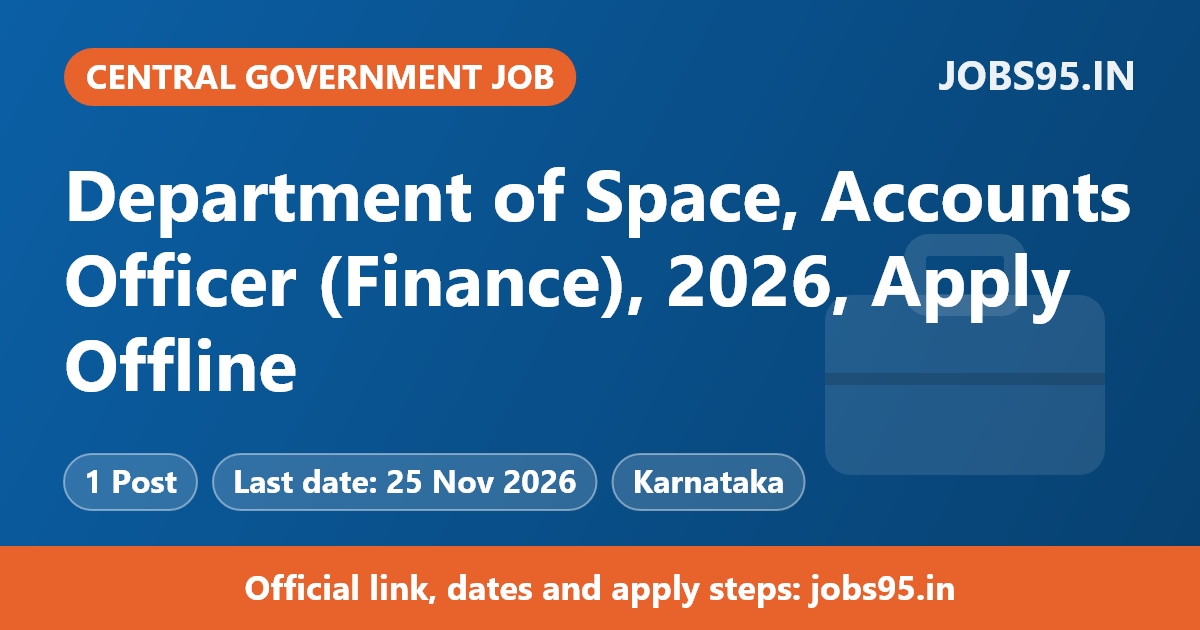 Department of Space, Accounts Officer (Finance), 2026, Apply Offline
