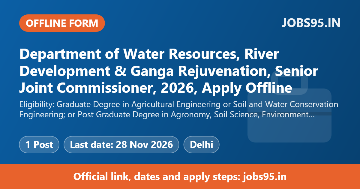 Department of Water Resources, River Development & Ganga Rejuvenation, Senior Joint Commissioner, 2026, Apply Offline