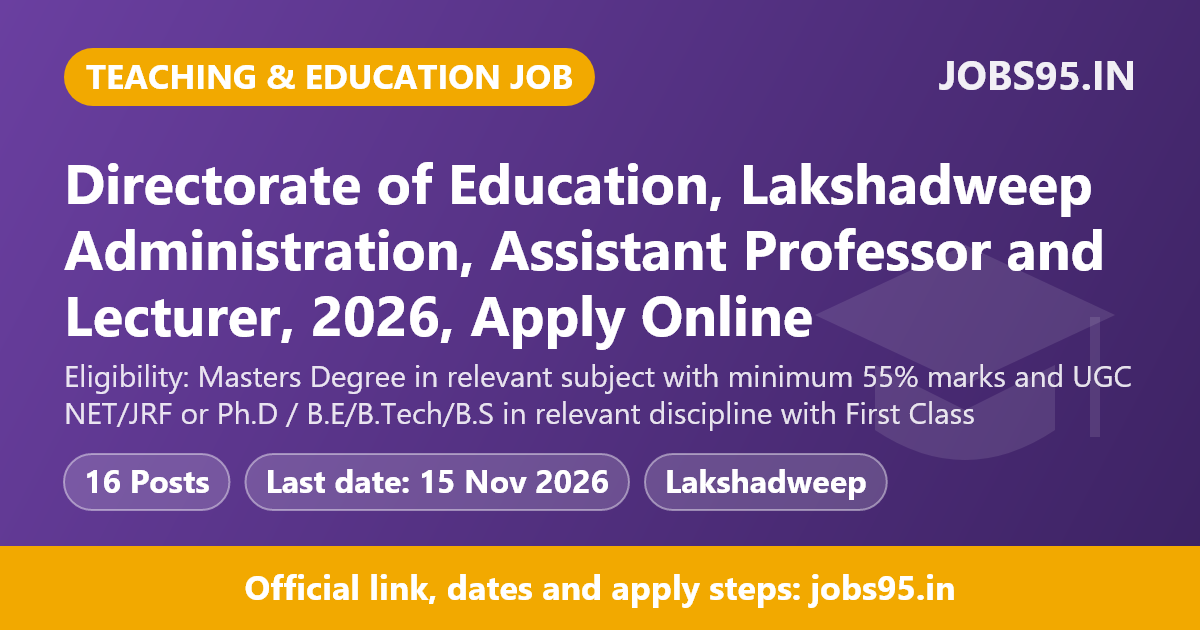 Directorate of Education, Lakshadweep Administration, Assistant Professor and Lecturer, 2026, Apply Online