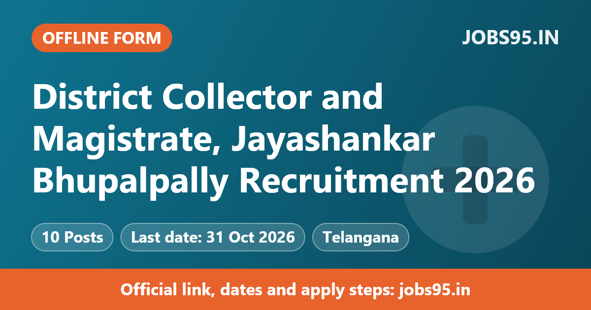 District Collector and Magistrate, Jayashankar Bhupalpally Recruitment 2026 – Apply Offline for 10 AYUSH Medical Officer Posts