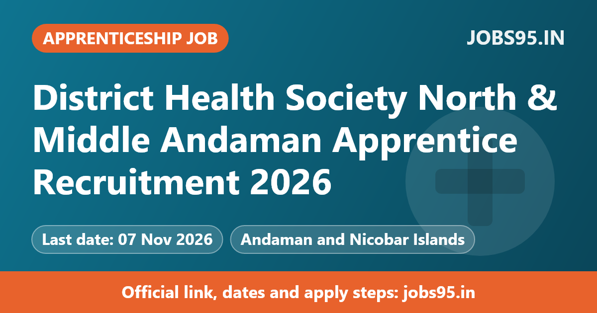 District Health Society North & Middle Andaman Apprentice Recruitment 2026 – Apply Online