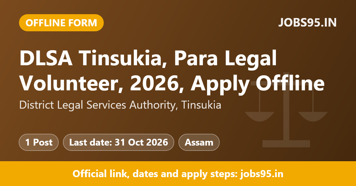 DLSA Tinsukia, Para Legal Volunteer, 2026, Apply Offline