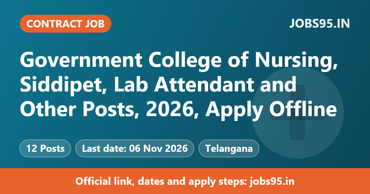 Government College of Nursing, Siddipet, Lab Attendant and Other Posts, 2026, Apply Offline