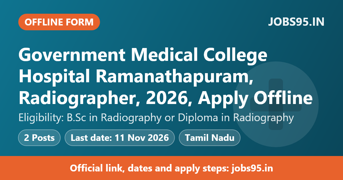 Government Medical College Hospital Ramanathapuram, Radiographer, 2026, Apply Offline