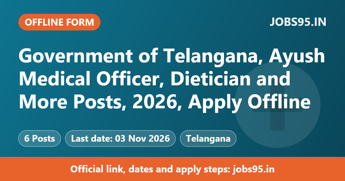 Government of Telangana, Ayush Medical Officer, Dietician and More Posts, 2026, Apply Offline