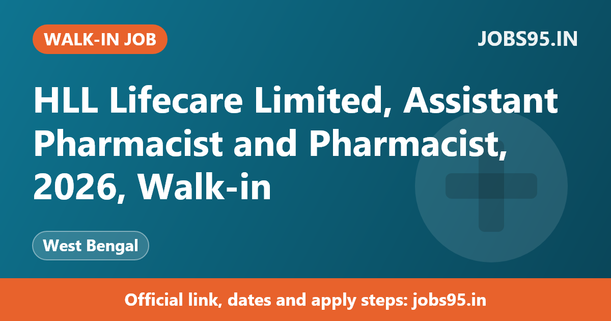 HLL Lifecare Limited, Assistant Pharmacist and Pharmacist, 2026, Walk-in