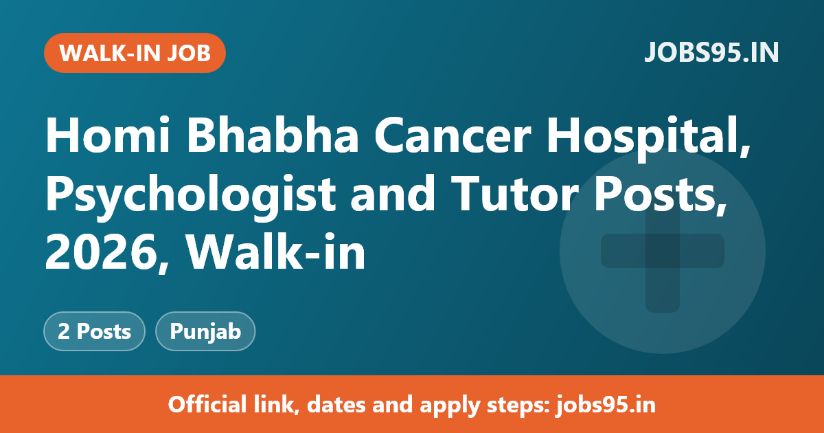Homi Bhabha Cancer Hospital, Psychologist and Tutor Posts, 2026, Walk-in