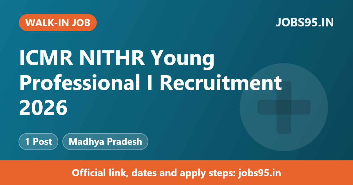 ICMR NITHR Young Professional I Recruitment 2026 – Walkin