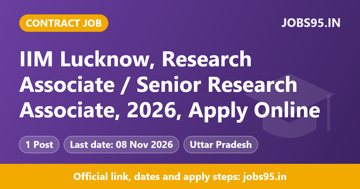IIM Lucknow, Research Associate / Senior Research Associate, 2026, Apply Online