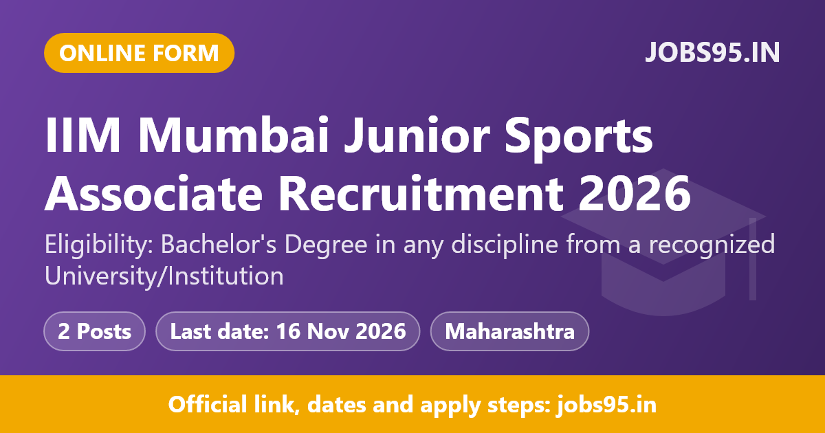 IIM Mumbai Junior Sports Associate Recruitment 2026 – Apply Online