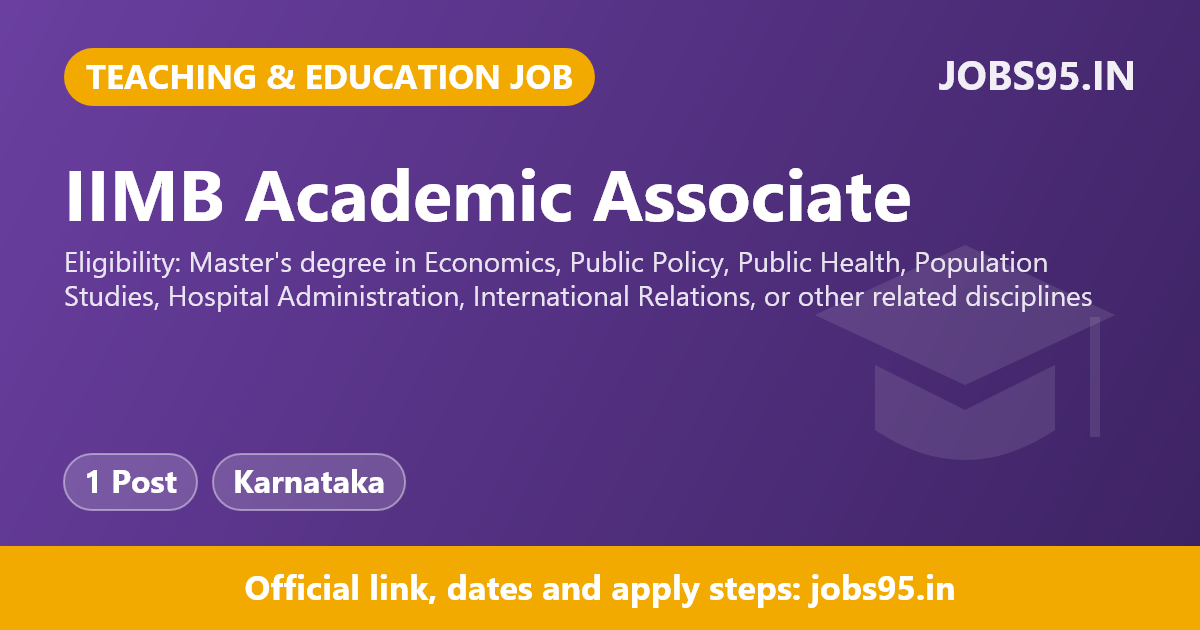 IIMB Academic Associate - Public Policy Area 2026 – Apply Online