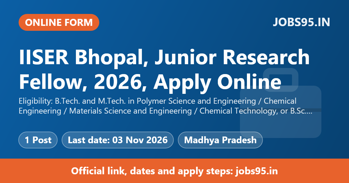 IISER Bhopal, Junior Research Fellow, 2026, Apply Online