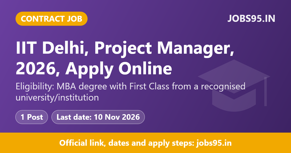 IIT Delhi, Project Manager, 2026, Apply Online