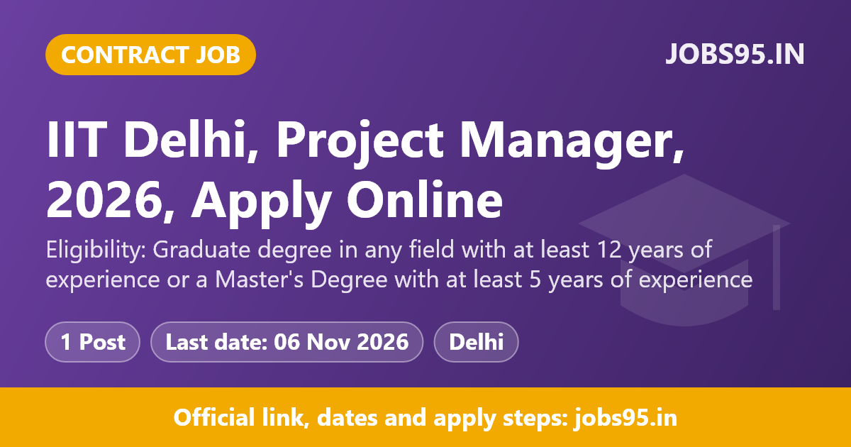 IIT Delhi, Project Manager, 2026, Apply Online
